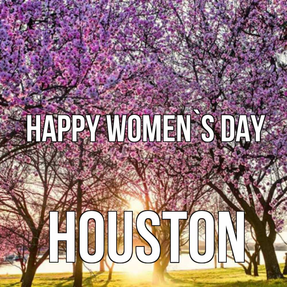 Greetings card с именем, Houston happy women`s day международный женский день Greetings with text for free download 